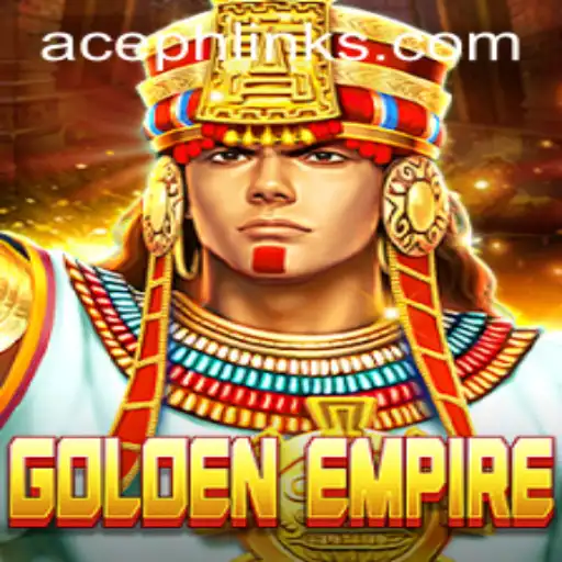 Exploring the Thrills of GoldenEmpire: A New Realm of Strategy and Adventure with ACEPH