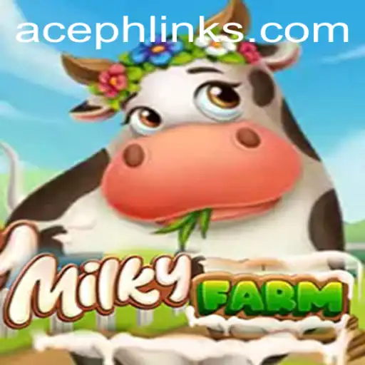 Discover the Fascinating World of MilkyFarm: A Unique Gaming Experience with ACEPH